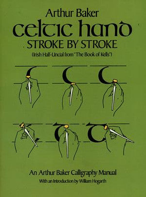 Dover Pictorial Archive Series: Celtic Hand Stroke by Stroke (Iri