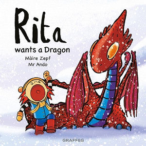 Rita Wants a Dragon - Máire Zepf