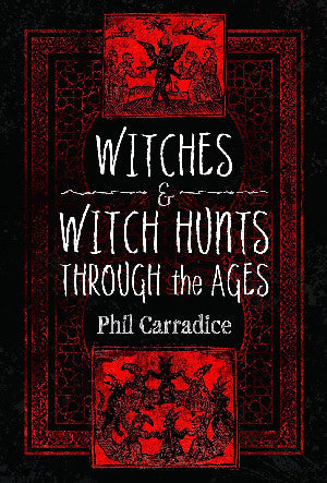 Witches and Witch Hunts Through the Ages