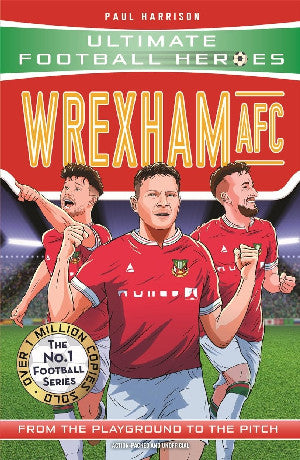 Wrexham AFC (Ultimate Football Heroes Series)