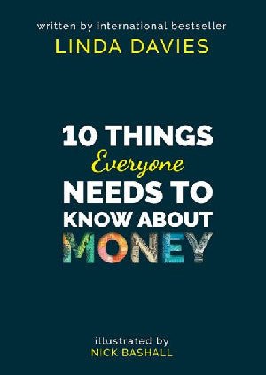 10 Things Everyone Needs to Know About Money - Linda Davies - Siop y Pethe