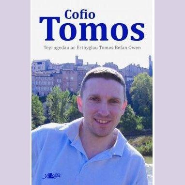Cofio Tomos – Teyrngedau ac Erthyglau Tomos Befan Owen Welsh books - Welsh Gifts - Welsh Crafts - Siop y Pethe