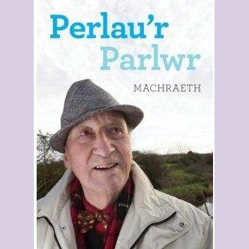 Perlau'r Parlwr Machraeth Welsh books - Welsh Gifts - Welsh Crafts - Siop y Pethe