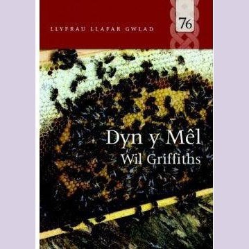 Llyfrau Llafar Gwlad: 76. Dyn y Mêl Wil Griffiths Welsh books - Welsh Gifts - Welsh Crafts - Siop y Pethe