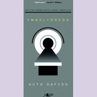 Ymbelydredd - Enillydd Gwobr Goffa Daniel Owen 2016 Guto Dafydd Welsh books - Welsh Gifts - Welsh Crafts - Siop y Pethe