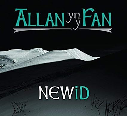 Newid - Allan yn y Fan