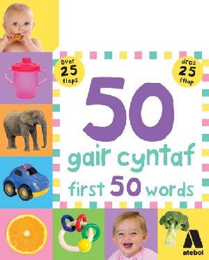 50 Gair Cyntaf / First 50 Words - Nicola Friggens, Natalie Munday, Amy Oliver - Siop y Pethe