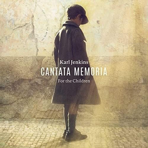 Cantata Memoria (For the Children) - Karl Jenkins