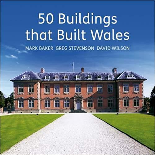 50 Buildings that Built Wales - Siop y Pethe