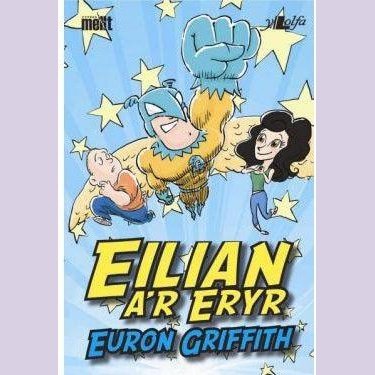 Cyfres Mellt: Eilian a'r Eryr Euron Griffith Welsh books - Welsh Gifts - Welsh Crafts - Siop y Pethe