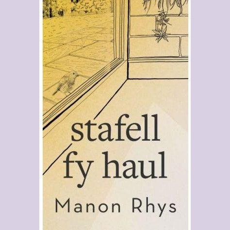 Stafell fy Haul - Manon Rhys Llyfrau Cymraeg - Anrhegion Cymraeg - Crefftau Cymreig - Siop y Pethe