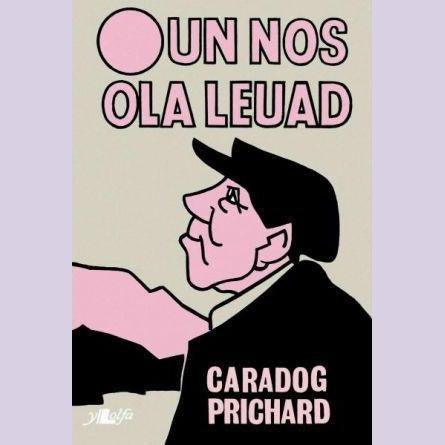 Un Nos Ola Leuad Caradog Prichard Welsh books - Welsh Gifts - Welsh Crafts - Siop y Pethe