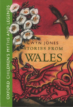 Oxford Children's Myths and Legends: Stories from Wales - Gwyn Jones