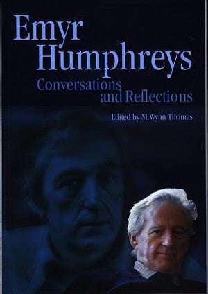 Emyr Humphreys - Conversations and Reflections