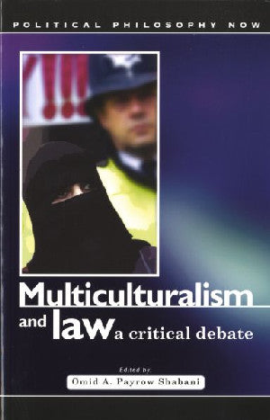 Political Philosophy Now: Multiculturalism and the Law - A Critic