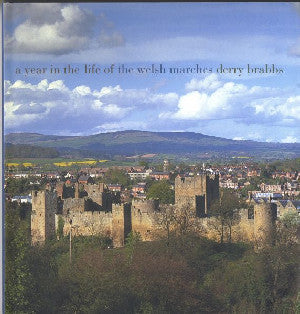 Year in the Life of the Welsh Marches, A