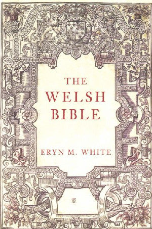 Welsh Bible, The - A History
