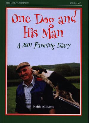 One Dog and his Man - A 2001 Farming Diary