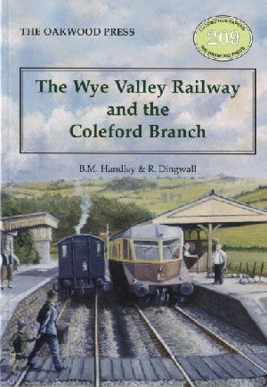 Wye Valley Railway and the Coleford Branch, The