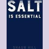 Salt is Essential - Siop y Pethe