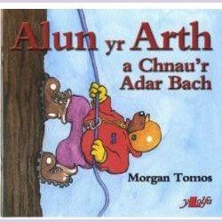 Cyfres Alun Yr Arth: Alun yr Arth a Chnau'r Adar Bach - Siop y Pethe