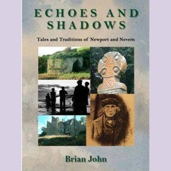 Echoes and Shadows - Tales and Traditions of Newport and Nevern - Siop y Pethe