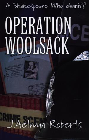 Operation Woolsack - A Shakespeare Who-Dunnit?