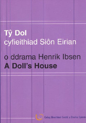 Tŷ Dol / Doll's House, A