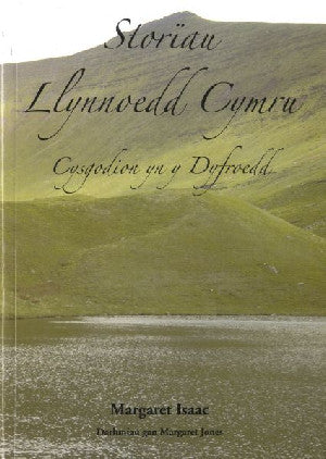 Storïau Llynnoedd Cymru - Cysgodion yn y Dyfroedd