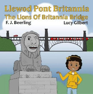 Llewod Pont Britannia / The Lions of Britannia Bridge