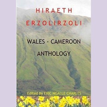 Hiraeth Erzolirzoli - A Wales-Cameroon Anthology - Siop y Pethe