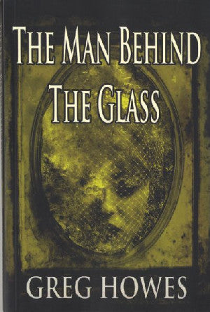 Man Behind the Glass, The