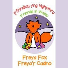 Ffrindiau yng Nghymru / Friends in Wales: Freya'r Cadno / Freya Fox - Siop y Pethe