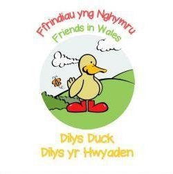 Ffrindiau yng Nghymru / Friends in Wales: Dilys yr Hwyaden / Dilys Duck - Siop y Pethe