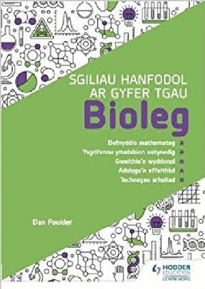 Sgiliau Hanfodol ar Gyfer TGAU Bioleg (Essential Skills for GCSE Biology Welsh Language Edition)
