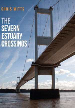 Severn Estuary Crossings, The