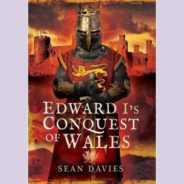 Concwest Edward I ar Gymru - Siop y Pethe