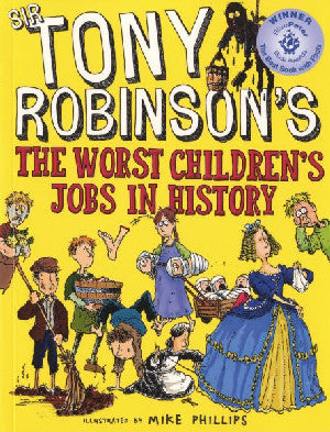 Worst Children's Jobs in History, The - Tony Robinson