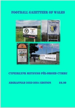 Football Gazetteer of Wales, The / Cyfeirlyfr Meysydd Pêl-Droed Cymru