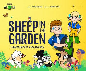 Farmer in Training: Sheep in the Garden - Anwen Nicholls
