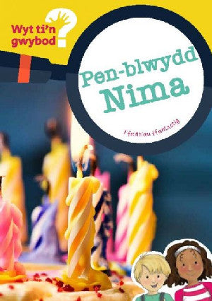Cyfres Wyt Ti'n Graichte?: Pen-Blwydd Nima
