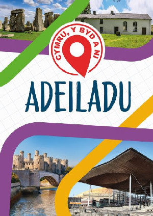 Cymru, Y Byd a Ni: Adeiladu