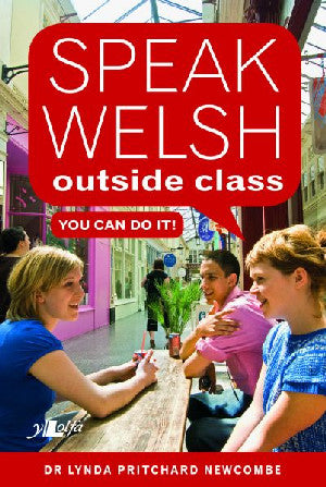Speak Welsh Outside Class - You Can Do It