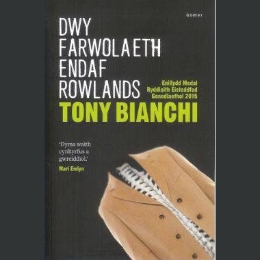 Dwy Farwolaeth Endaf Rowlands - Enillydd y Fedal Ryddiaith 2015 - Siop y Pethe