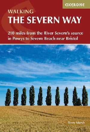 Walking the Severn Way 210 Miles from the River Severn's Source