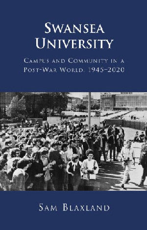 Swansea University - Campus and Community in a Post-War World, 19