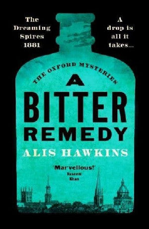 Bitter Remedy, A - The Oxford Mysteries