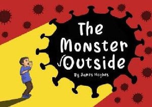 Monster Outside, The - James Hughes