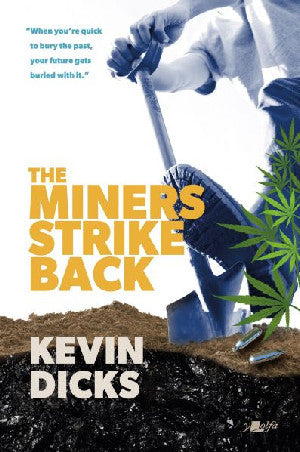 Miners Strike Back, The