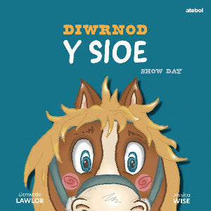Diwrnod y Sioe / Show Day
